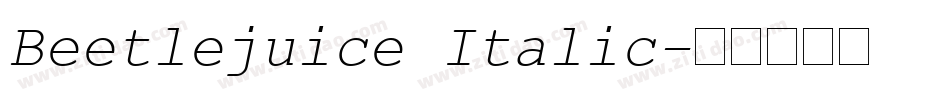 Beetlejuice Italic字体转换